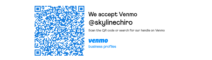 We accept Venmo @skylinechiro