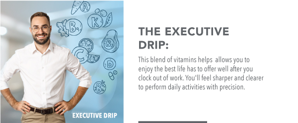 The Executive Drip