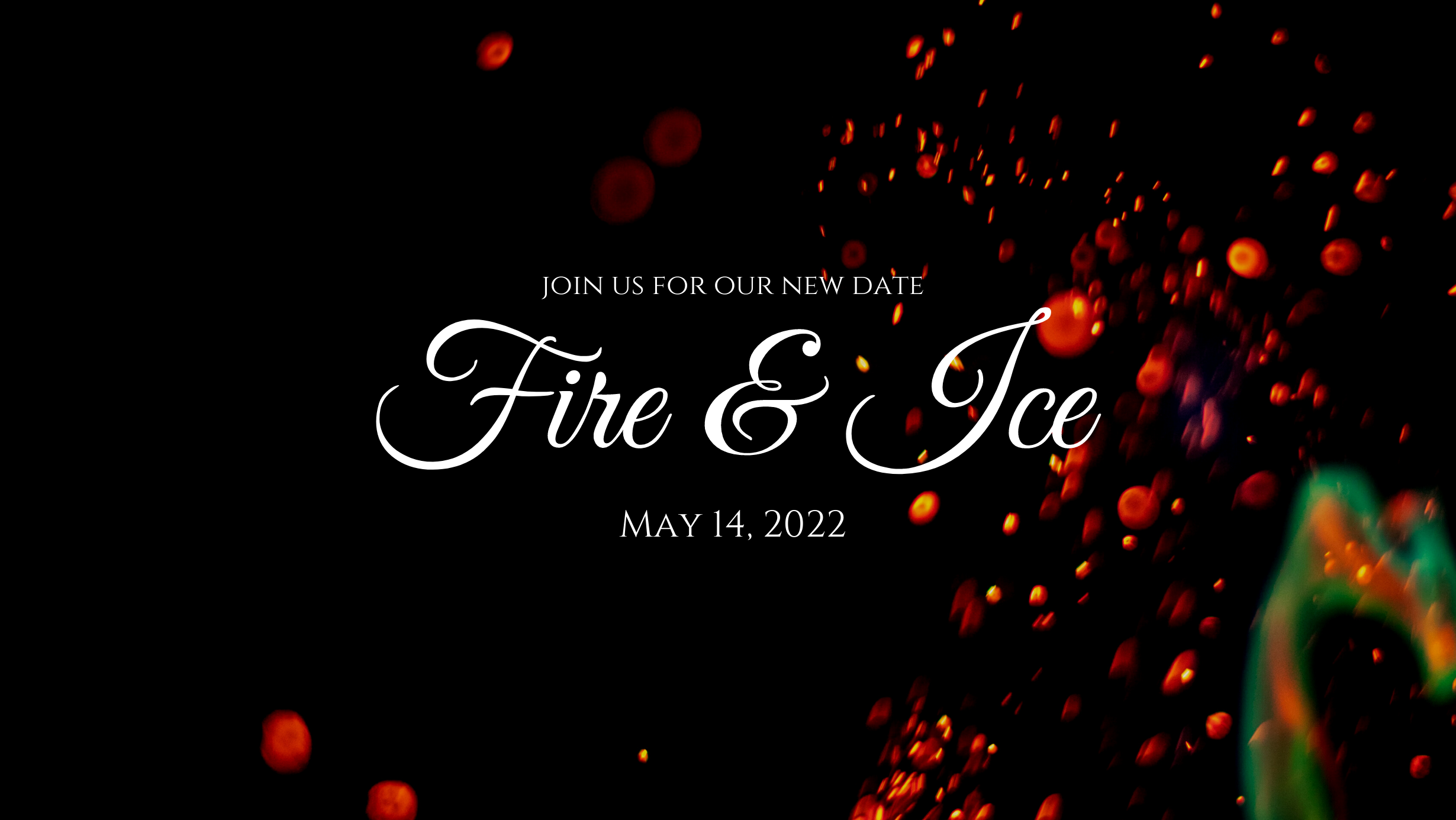 Fire and Ice 2022. Join us on May 14th!